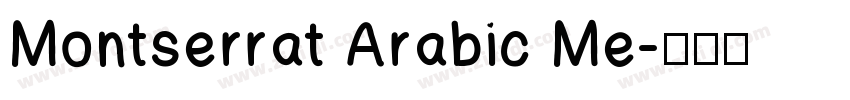 Montserrat Arabic Me字体转换 Montserrat Arabic Me字体转换
